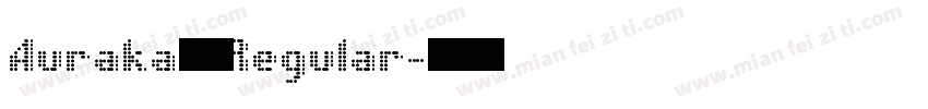 Auraka點陣宋 Regular字体转换